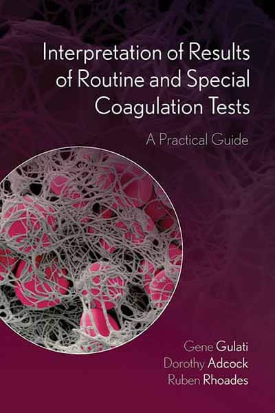 Interpretation of Results of Routine and Special Coagulation Tests: A Practical Guide book cover